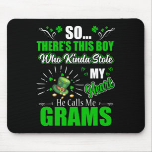 St Patrick Day Who Kinda Stole My Heart Calls Me G Mouse Pad