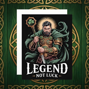 St Patrick’s Day Card Legend Not Luck
