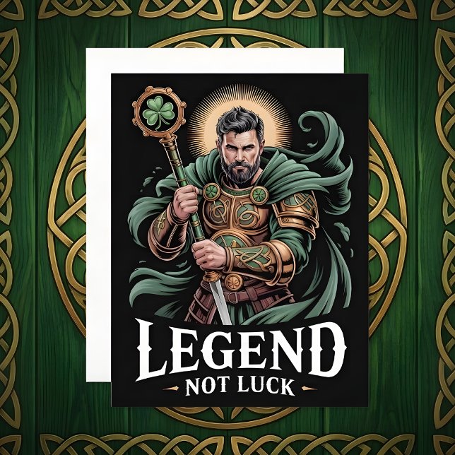 St Patrick’s Day Card Legend Not Luck (Creator Uploaded)