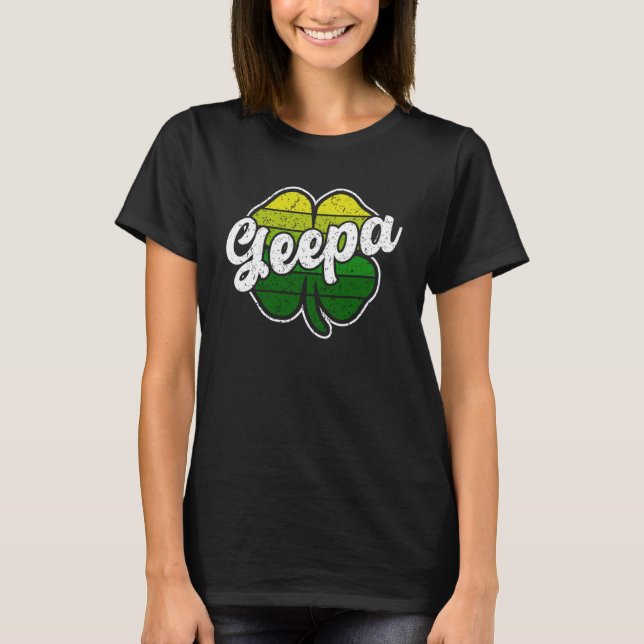 St Patrick s Day Geepa  Father Irish C Shamrock T-Shirt (Front)