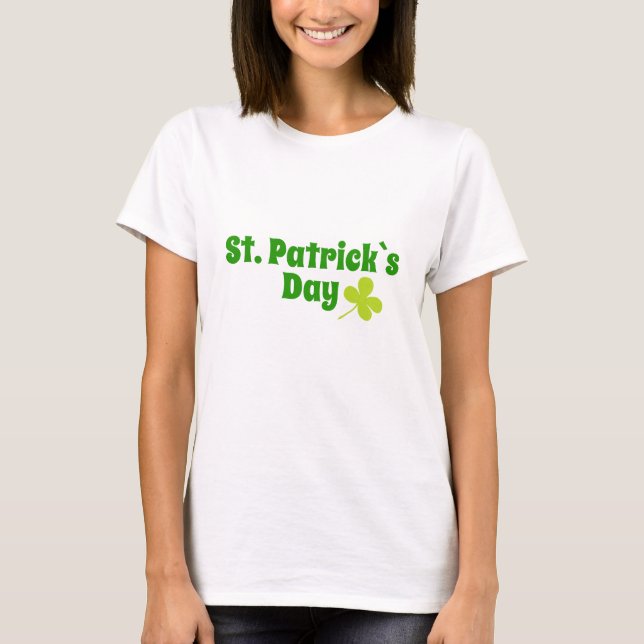 St. Patrick`s Day Green Shamrock T-Shirt (Front)