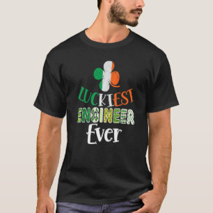 St Patrick S Day Luckiest Engineer Ever Shamrock S T-Shirt