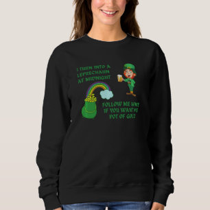 St Patrick S Day Party Leprechaun Drinking Pot Of  Sweatshirt