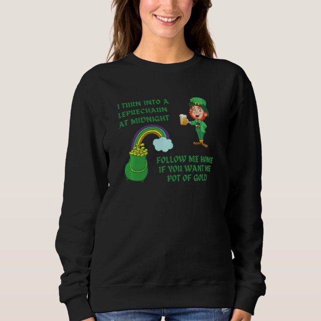 St Patrick S Day Party Leprechaun Drinking Pot Of  Sweatshirt (Front)