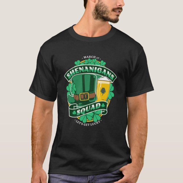 St Patrick s Day Shenanigans Squad Irish Drinking  T-Shirt (Front)