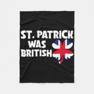 St Patrick Was British Flag Patriotic St Patricks Fleece Blanket
