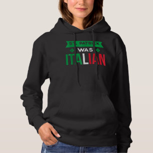 St Patrick Was Italian Italy Flag Hoodie