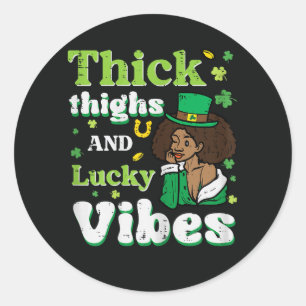 St Patricks Afro Thick Thighs Lucky Vibes Classic Round Sticker