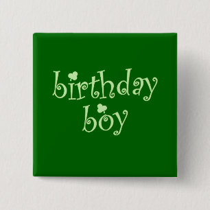 St Patrick's Birthday Boy with Shamrocks 15 Cm Square Badge