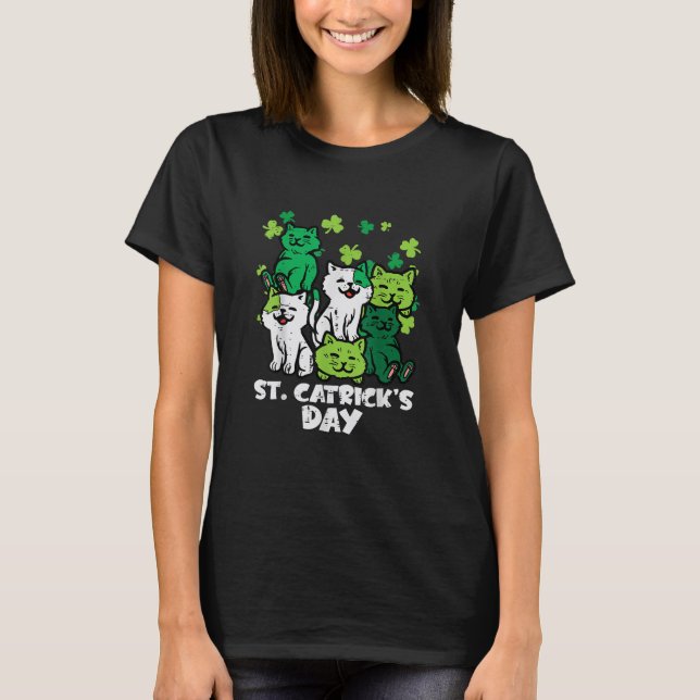 St Patricks Catricks Day Cats Saint Pattys T-Shirt (Front)