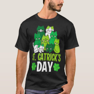 St Patricks Catricks Day Cats Saint Pattys Women G T-Shirt