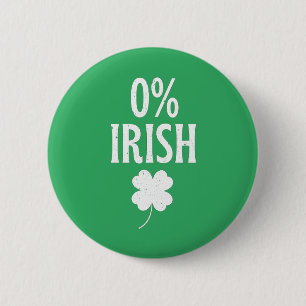 St Patrick's Day 0% Irish 6 Cm Round Badge