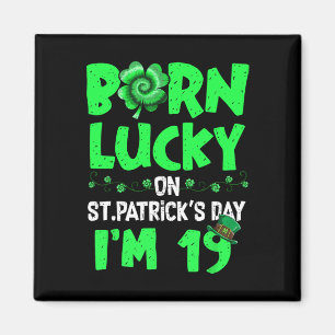 St Patricks Day 19th Birthday Boy Girl 19 Years Ol Magnet