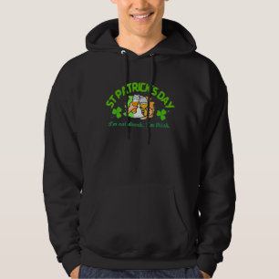 St Patrick's Day 2022 I'm Not Drunk I'm Irish Hoodie