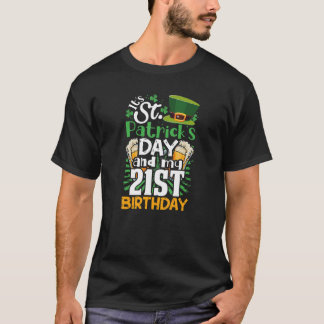 St. Patrick's Day 21st Birthday Irish Born Men Wom T-Shirt