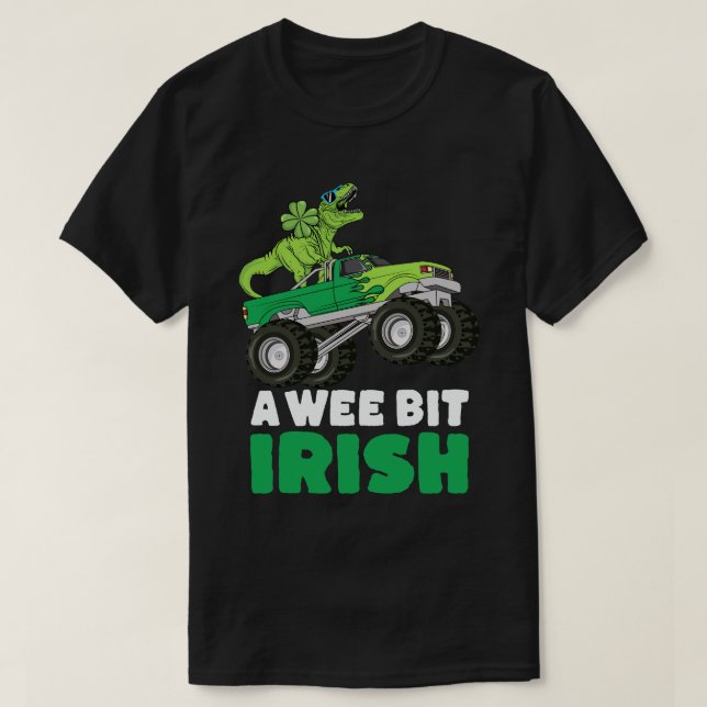St Patricks Day A Wee Bit Irish TRex Monster Truck T-Shirt (Design Front)