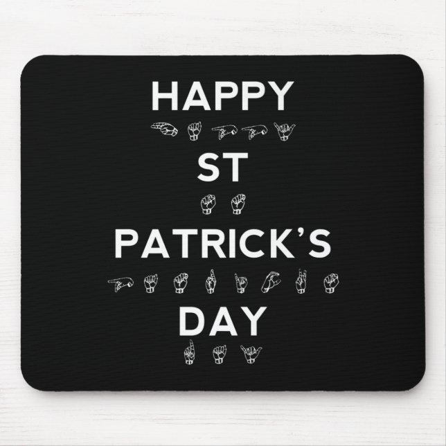 St Patrick's Day Asl Deaf Awareness  Mouse Pad (Front)