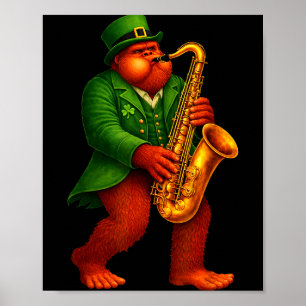 St patricks day bigfoot sasquatch playing saxophon poster