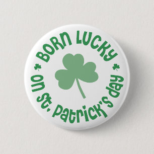St Patricks Day Birthday 6 Cm Round Badge