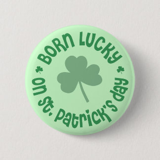 St Patricks Day Birthday 6 Cm Round Badge
