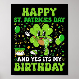 St Patricks Day Birthday Girl Born On Saint Paddys Poster