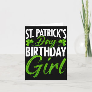 St Patricks Day Birthday Girl Shamrocks Kids Girls Card