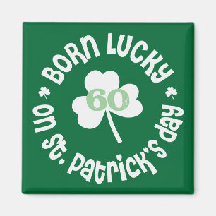 St. Patrick's Day Birthday Magnet