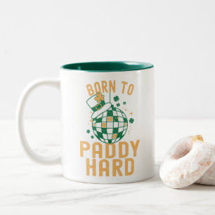St. Patrick's Day Born To Paddy Hard Funny Unisex Two-Tone Coffee Mug