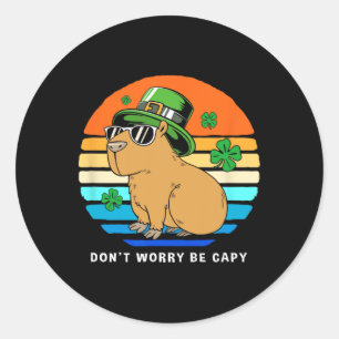 St Patricks Day Capybyra Dont Worry Be Capy 1 Classic Round Sticker