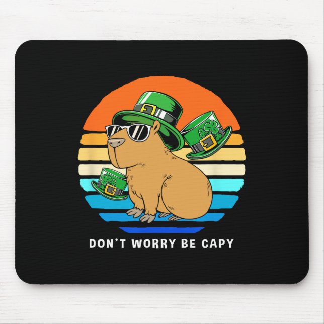 St Patricks Day Capybyra Dont Worry Be Capy  Mouse Pad (Front)