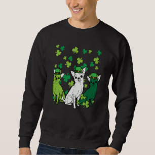 St Patricks Day Chihuahuas Dog Saint Paddys Men Wo Sweatshirt
