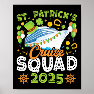 St Patrick's Day Cruise Squad 2025 Funny Family Ma Poster