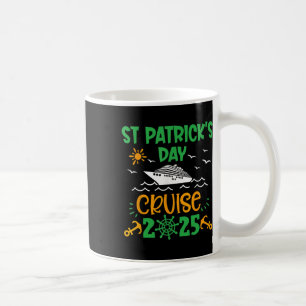 St Patricks Day Cruise Squad 2025 Funny Family Mat Coffee Mug