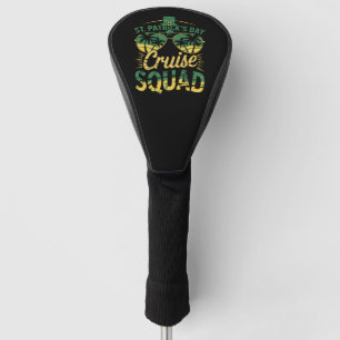 St Patrick's Day Cruise Squad Family Matching Golf Head Cover
