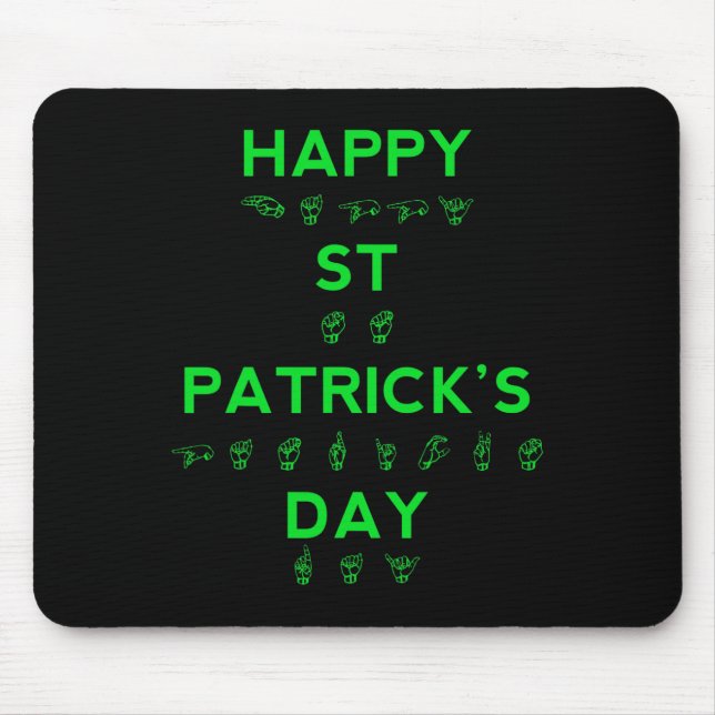 St Patricks Day Deaf Pride Sign Language Asl Aware Mouse Pad (Front)