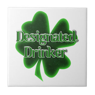 St. Patrick's Day Designated Drinker Ceramic Tile