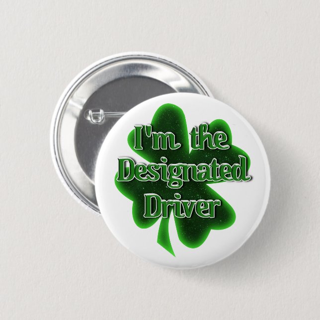 St. Patrick's Day Designated Driver 6 Cm Round Badge (Front & Back)