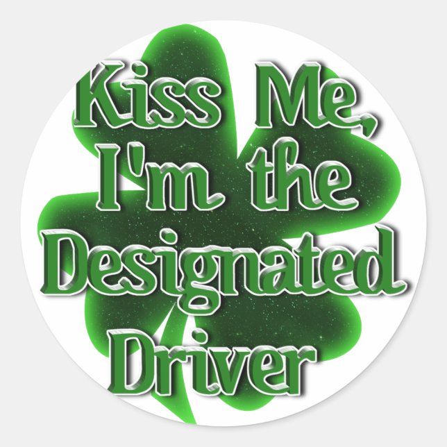 St. Patrick's Day Designated Driver Classic Round Sticker (Front)