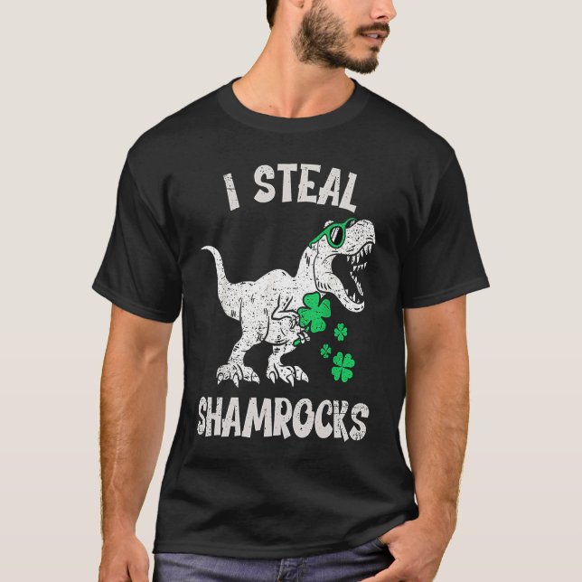 st patrick's day Dinosaur  I Steal Shamrocks  1 T-Shirt (Front)