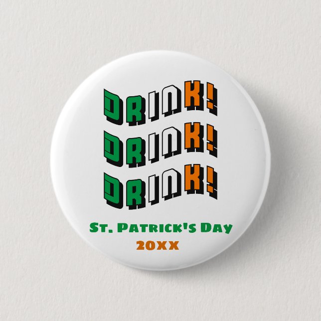St. Patrick's Day Drink Irish Funny Green Orange 6 Cm Round Badge (Front)