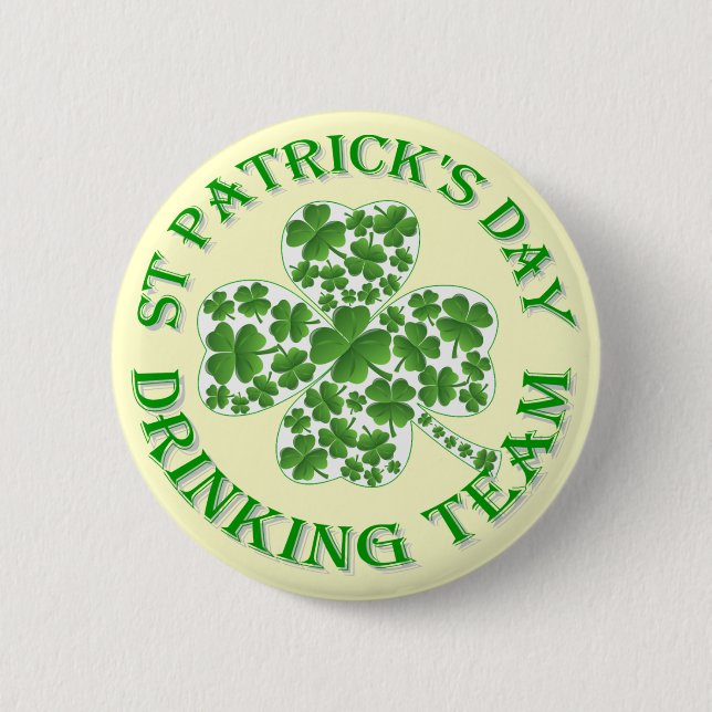 St Patrick's day drinking team 6 Cm Round Badge (Front)