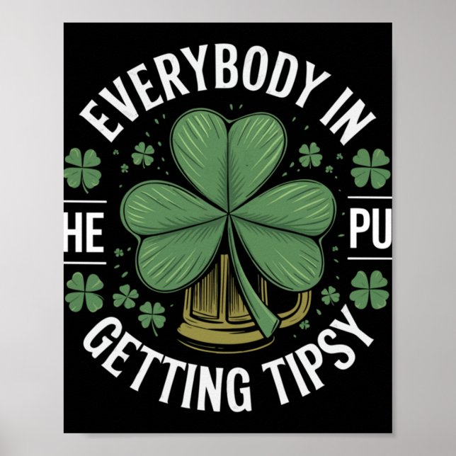 St. Patricks Day Everybody In The Pub Getting Tips Poster (Front)