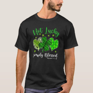 St Patricks Day Faith Christian Tee Not Lucky Simp