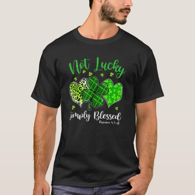 St Patricks Day Faith Christian Tee Not Lucky Simp (Front)