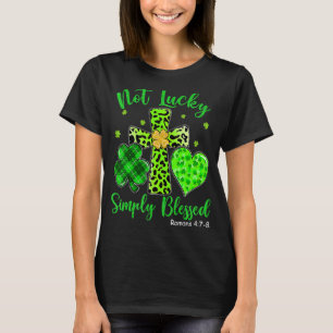 St Patricks Day Faith Christian Tee Not Lucky Simp