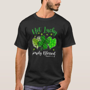 St Patricks Day Faith Christian Tee Not Lucky Simp