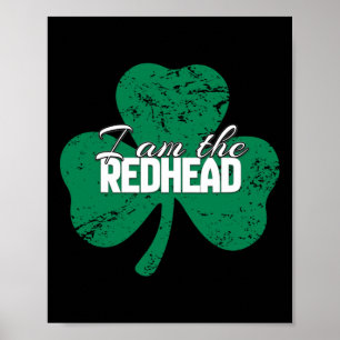 St. Patricks Day Funny Irish I'm The Redhead Men W Poster