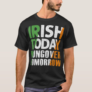 St Patricks Day Funny Irish Quote St Pattys Men Wo T-Shirt