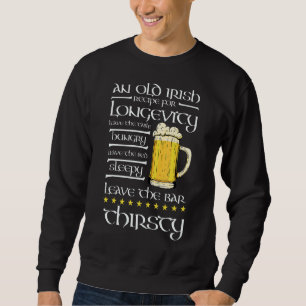 St Patrick's Day Funny Irish Saying Irish Drinki Sweatshirt