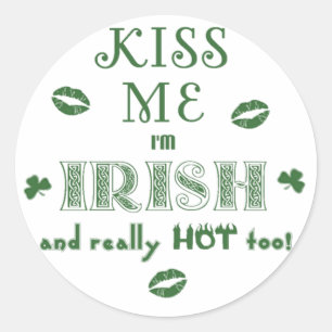 St. Patrick's Day Funny Kiss Me I'm Irish Classic Round Sticker